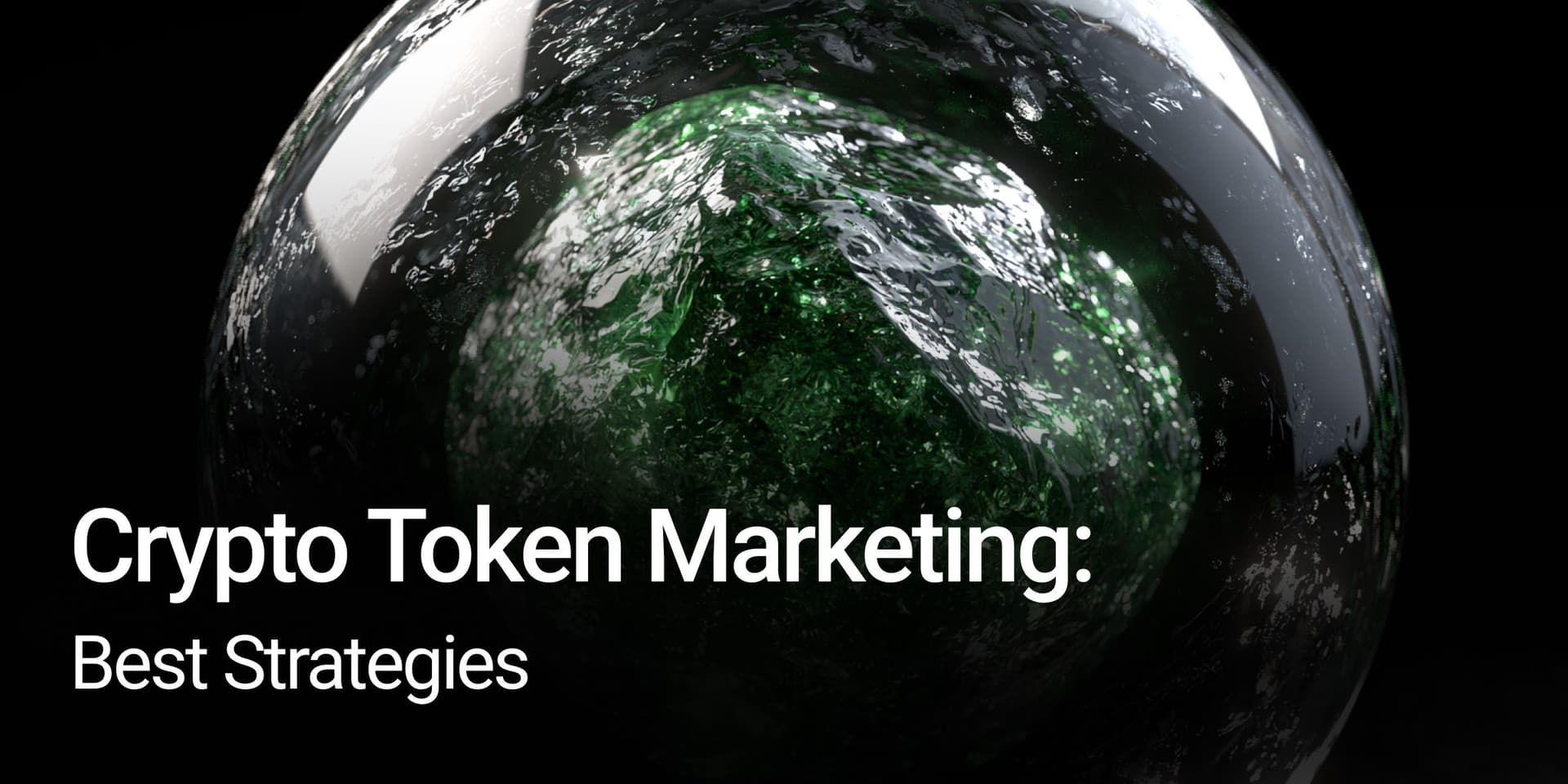 Crypto Token Marketing Best Strategies